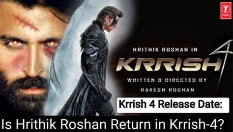 Krrish 4 Release Date: Is Hrithik Roshan Return in Krrish-4, Cast ...