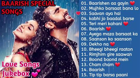 💕 BAARISH SPECIAL SONGS || ROMANTIC MONSOON SPECIAL SONGS 🎵 - YouTube