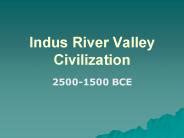 PPT – Indus Valley Civilization PowerPoint presentation | free to view - id: 38b06-OGE1M