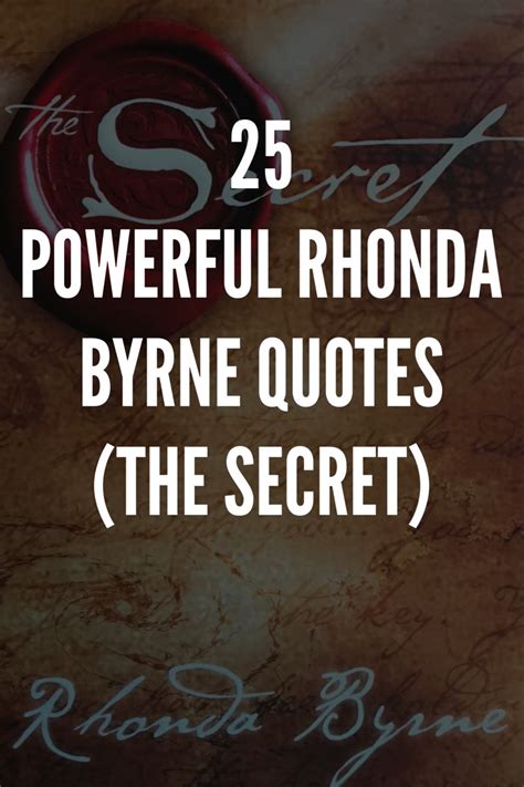 25 Powerful Rhonda Byrne Quotes