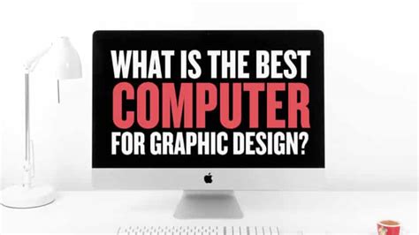 10 Best Computers for Graphic Designers in 2024 (Jan)