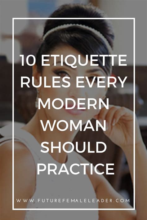 10 Etiquette Rules Every Modern Woman Should Know And Practice | Etiquette and manners ...