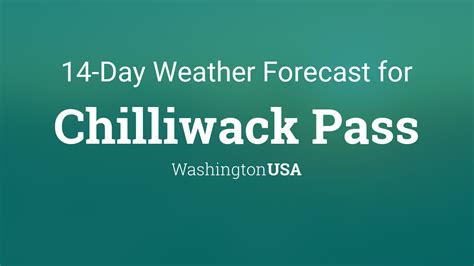 Chilliwack Pass, Washington, USA 14 day weather forecast