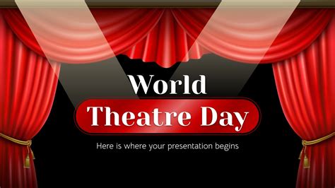 World Theatre Day | Google Slides & PowerPoint Template