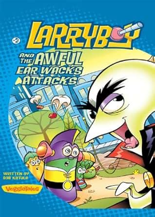 LarryBoy and the Awful Ear Wacks Attacks (Big Idea Books / LarryBoy ...