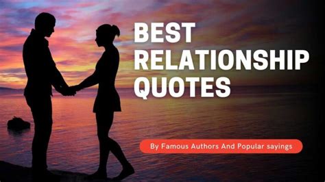 70+ Latest Relationship Quotes And Sayings By Famous Authors | LOVE AND FUN QUOTES