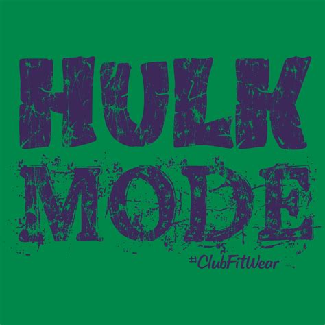 Hulk Mode – ClubFitWear