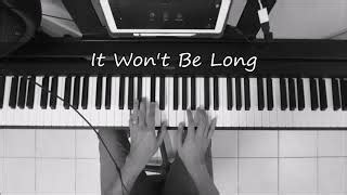 IT WON'T BE LONG - Piano Instrumental Chords - Chordify