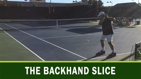 The Backhand Slice - Passionate Tennis