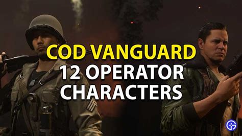 Call Of Duty Vanguard: All 12 Operator Characters - Gamer Tweak