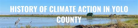 History of Climate Action in Yolo County | Yolo County