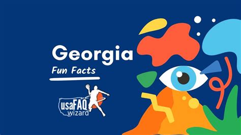 50 Fun Facts About Georgia You Should Know - usaFAQwizard