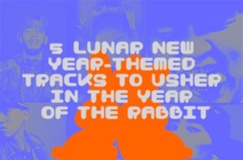 5 Lunar New Year-themed tracks to usher in the Year of the Rabbit ...