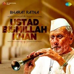 Bharat Ratna Ustad Bismillah Khan - Play & Download All MP3 Songs @WynkMusic