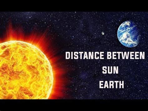 Distance between sun and earth - YouTube