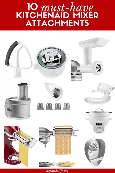 10 Must-Have KitchenAid Mixer Attachments - A Grande Life