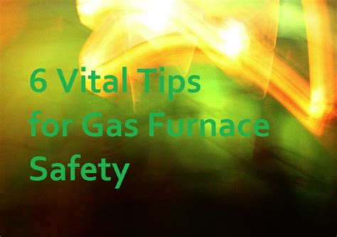 6 Vital Tips for Gas Furnace Safety - Around the Clock