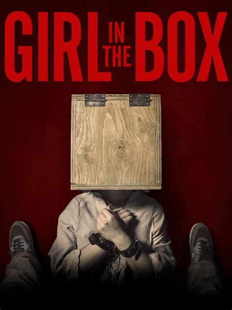 Girl in the Box - Where to Watch and Stream - TV Guide