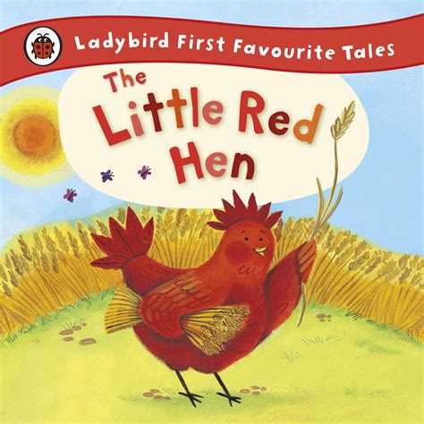 Ladybird First Favourite Tales: The Little Red Hen | Penguin Books ...