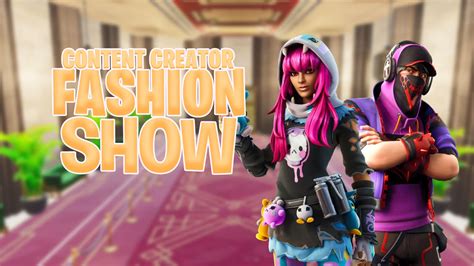 🌟 Content Creator Fashion Show 👑 2810-7433-9732 by Poké681 - Fortnite