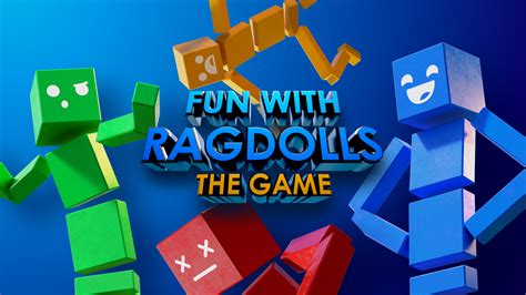 Fun with Ragdolls: The Game by Jadon Barnes