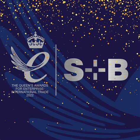 S+B UK Winners of The Queens Award for Enterprise: International Trade 2022 - S+B