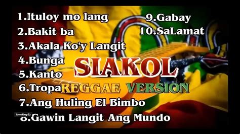 Siakol Nonstop songs ~ SIAKOL REGGAE VERSION TROPA VIBESFT DJ JOHN PAUL DJ ZERO TWO - YouTube