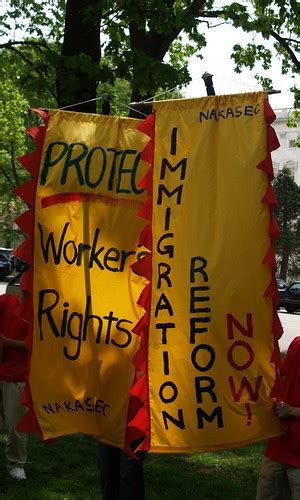 "Protect Workers Rights" & "Immigration Reform Now" Banner… | Flickr