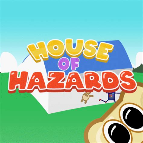 House of Hazards