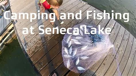 Camping and Fishing at Seneca Lake - YouTube