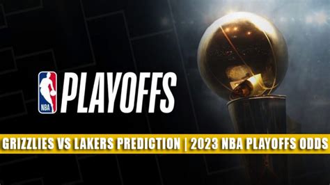 Grizzlies vs Lakers Predictions, Picks, Odds, Preview | April 24, 2023