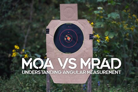 MOA vs MRAD (MIL) - What's Better & What's the Difference?