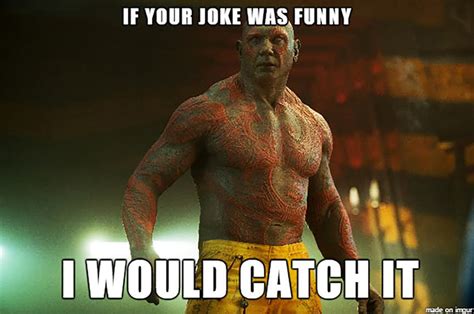 35 Funniest Drax Memes That Will Have You Roll On The Floor