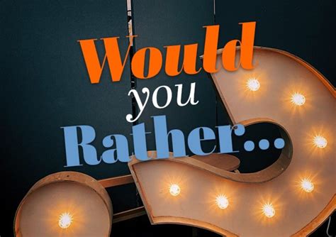 20 Fun 'Would You Rather' Activities - Teaching Expertise