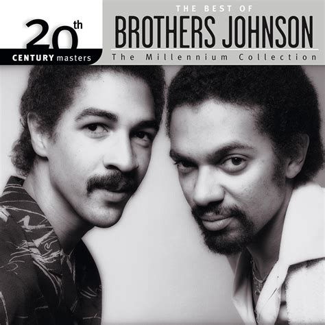 The Brothers Johnson - 20th Century Masters: The Millennium Collection: Best Of Brothers Johnson ...