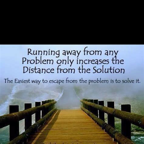 Don't run | Challenge quotes, Running away, Inspirational quotes