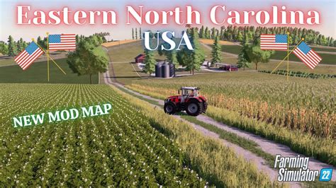 "EASTERN NORTH CAROLINA USA" FS22 Map Tour/Review | New Mod Map | Farming Simulator 22 | PS5 ...