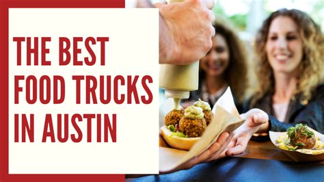 Austin's Best Food Trucks For Any Time Of The Day