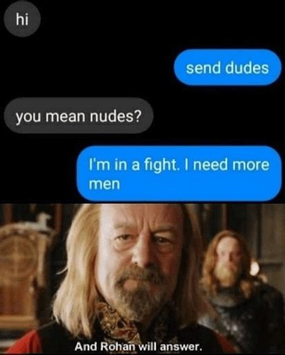 Send dudes : r/lotrmemes