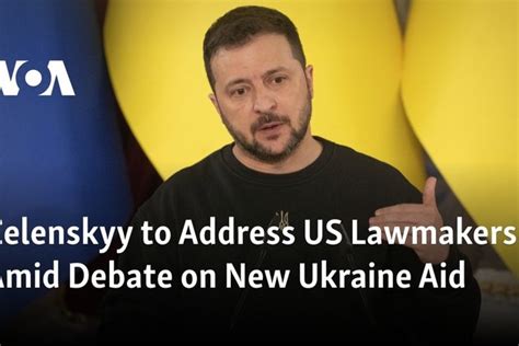 Zelenskyy Addressing US Lawmakers Amid Debate on New Ukraine Aid