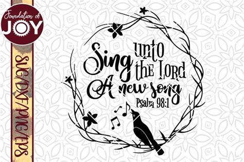 Sing unto the Lord a new song svg, Bible Verse svg, Sing