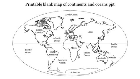 Printable Blank Map Of Continents And Oceans PPT Template