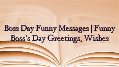 Boss Day Funny Messages | Funny Boss’s Day Greetings, Wishes - TechNewzTOP