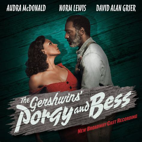 The Gershwins' Porgy and Bess: New Broadway Cast Recording - Compilation by Various Artists ...