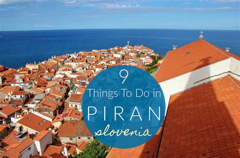 10 Things To Do in Piran, Slovenia - Jetsetting Fools