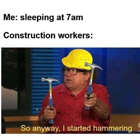 19 Funny Construction Memes That Will Make You Lol!