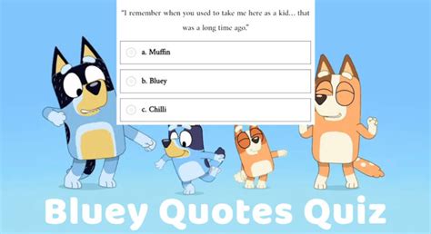 Bluey Quotes Quiz - Who said it? Chilli, Bluey, Bandit or?