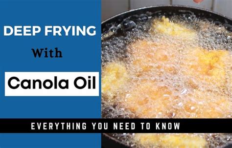 Deep Frying With Canola Oil - Everything You Need to Know - HighKitchenIQ