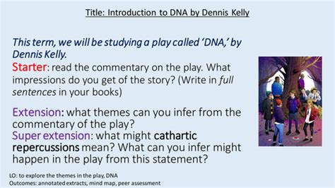 DNA by Dennis Kelly by emmac86 - Teaching Resources - TES