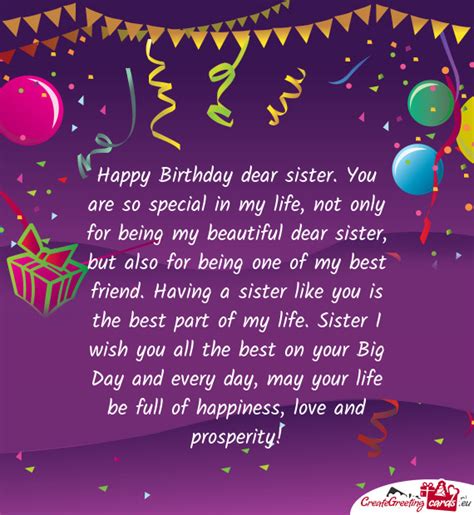 Happy Birthday dear sister. You are so special in my life, not only for being my beautiful dear ...